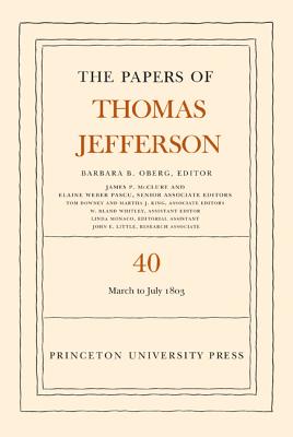 The Papers of Thomas Jefferson, Volume 40