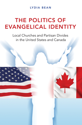 The Politics of Evangelical Identity