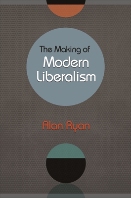 The Making of Modern Liberalism