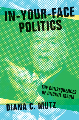 In-Your-Face Politics