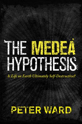 The Medea Hypothesis – Is Life on Earth Ultimately Self–Destructive?