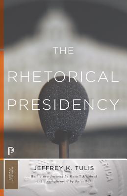 The Rhetorical Presidency – New Edition