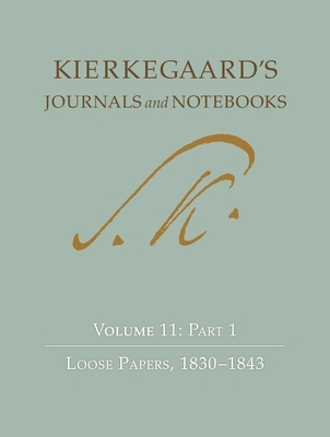 Kierkegaard's Journals and Notebooks, Volume 11, Part 1