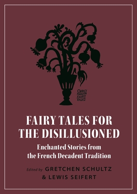 Fairy Tales for the Disillusioned