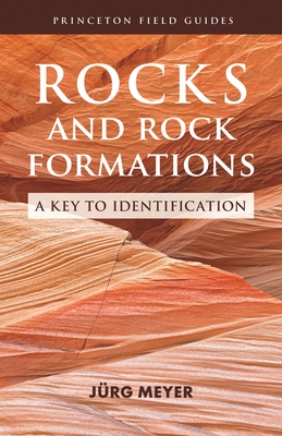 Rocks and Rock Formations – A Key to Identification