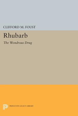 Rhubarb – The Wondrous Drug