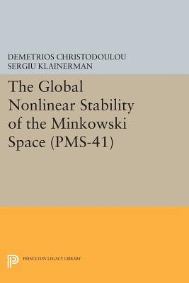 The Global Nonlinear Stability of the Minkowski Space (PMS-41)