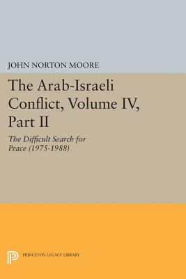 The Arab-Israeli Conflict, Volume IV, Part II