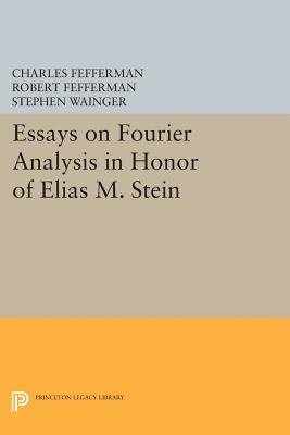 Essays on Fourier Analysis in Honor of Elias M. Stein (PMS-42)