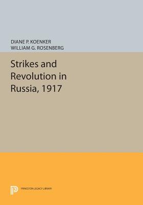 Strikes and Revolution in Russia, 1917