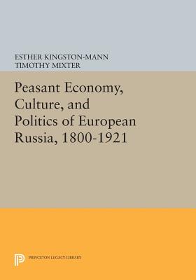 Peasant Economy, Culture, and Politics of European Russia, 1800-1921