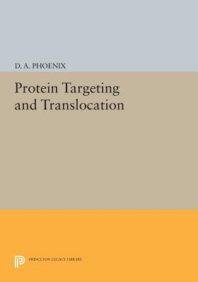 Protein Targeting and Translocation