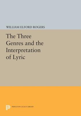 The Three Genres and the Interpretation of Lyric