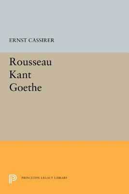 Rousseau-Kant-Goethe