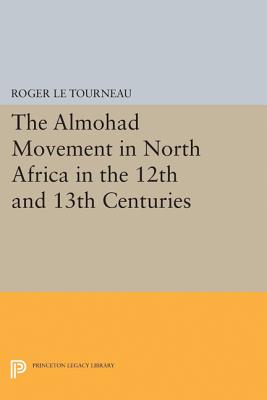 Almohad Movement in North Africa in the 12th and 13th Centuries