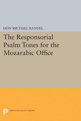 The Responsorial Psalm Tones for the Mozarabic Office