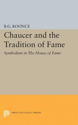 Chaucer and the Tradition of Fame