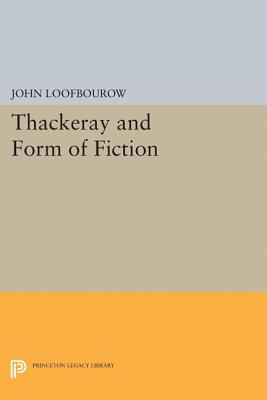 Thackeray and Form of Fiction