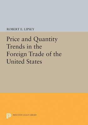 Price and Quantity Trends in the Foreign Trade of the United States