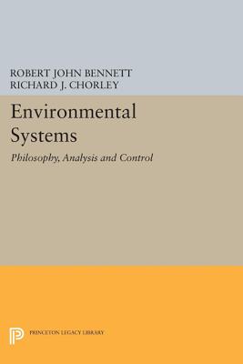 Environmental Systems – Philosophy, Analysis and Control