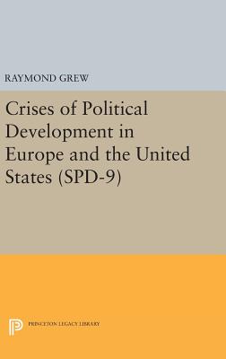 Crises of Political Development in Europe and the United States. (SPD-9)