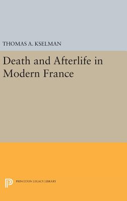 Death and Afterlife in Modern France