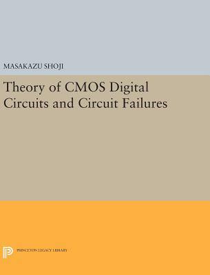 Theory of CMOS Digital Circuits and Circuit Failures