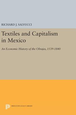 Textiles and Capitalism in Mexico