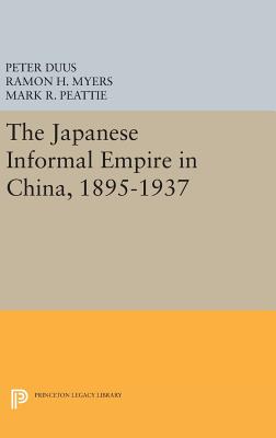 The Japanese Informal Empire in China, 1895-1937