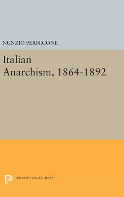 Italian Anarchism, 1864–1892