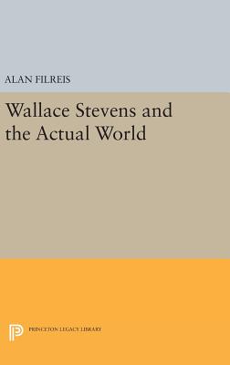 Wallace Stevens and the Actual World