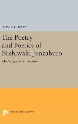 The Poetry and Poetics of Nishiwaki Junzaburo