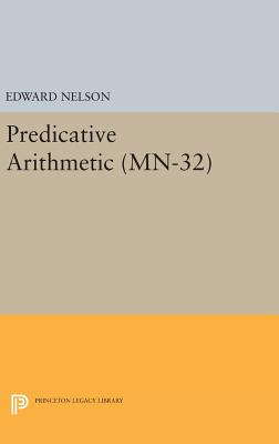 Predicative Arithmetic. (MN-32)