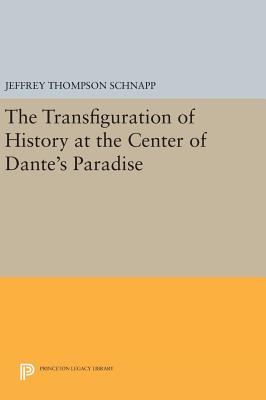 The Transfiguration of History at the Center of Dante's Paradise