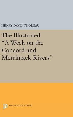 The Illustrated A Week on the Concord and Merrimack Rivers