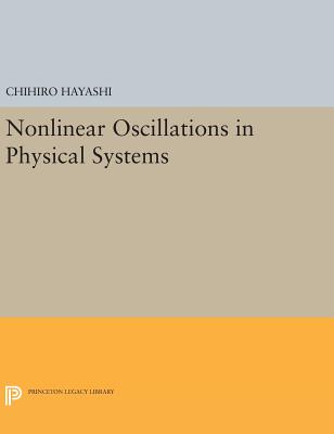 Nonlinear Oscillations in Physical Systems