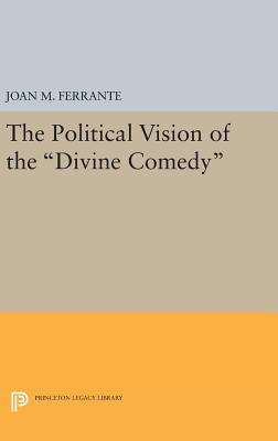 The Political Vision of the Divine Comedy