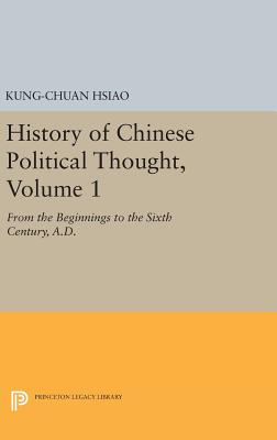 History of Chinese Political Thought, Volume 1