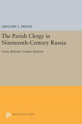 The Parish Clergy in Nineteenth-Century Russia