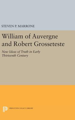 William of Auvergne and Robert Grosseteste