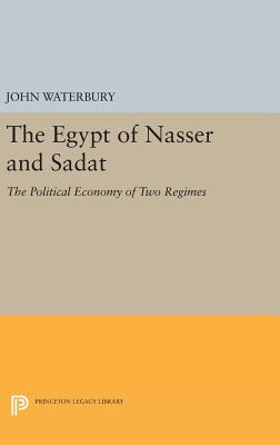 The Egypt of Nasser and Sadat – The Political Economy of Two Regimes