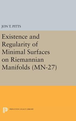 Existence and Regularity of Minimal Surfaces on Riemannian Manifolds. (MN-27)