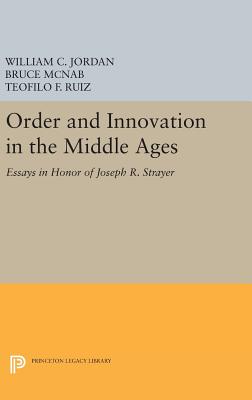 Order and Innovation in the Middle Ages