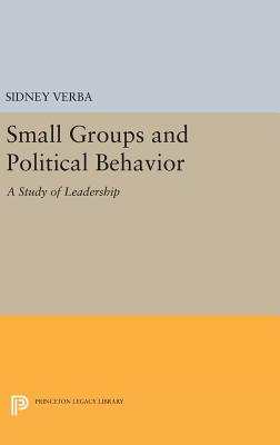 Small Groups and Political Behavior