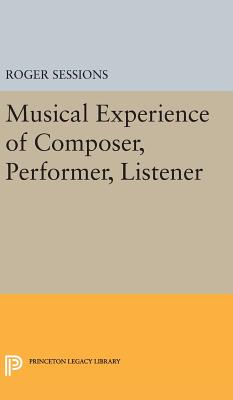 Musical Experience of Composer, Performer, Listener