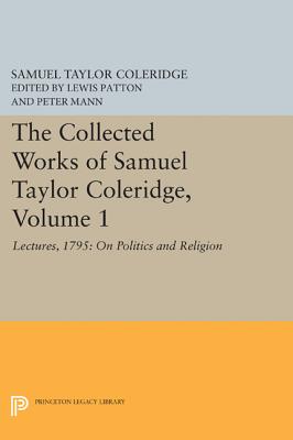 The Collected Works of Samuel Taylor Coleridge, Volume 1