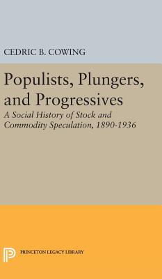 Populists, Plungers, and Progressives