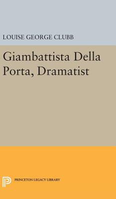 Giambattista Della Porta, Dramatist