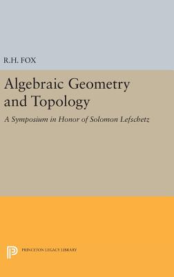 Algebraic Geometry and Topology