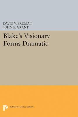 Blake's Visionary Forms Dramatic